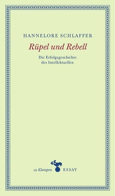 Rüpel Und Rebell - Hannelore Schlaffer  Gebunden