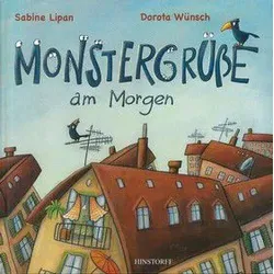 Monstergrüße am Morgen
