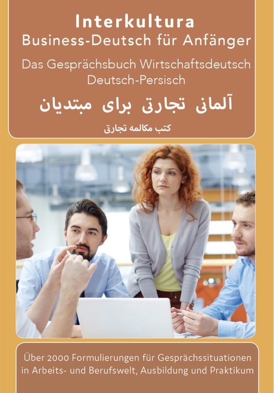 Interkultura Praxiswörterbuch / Interkultura Business-Deutsch Für Anfänger Deutsch-Persisch - Interkultura Verlag  Kartoniert (TB)