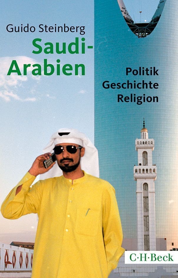 Saudi-Arabien - Guido Steinberg  Taschenbuch