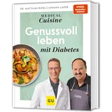 Gräfe und Unzer Medical Cuisine - Genussvoll leben mit Diabetes