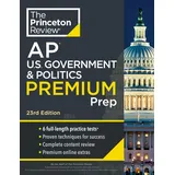 Princeton Review AP U.S. Government & Politics Premium Prep, 23rd Edition: 6 Practice Tests + Complete Content Review + Strategies & Techniques (College Test Preparation)