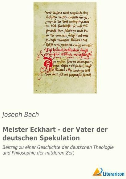 Meister Eckhart - Der Vater Der Deutschen Spekulation - Joseph B.  Kartoniert (TB)