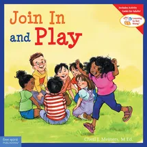 Free Spirit Publishing Join in and Play (Learning to Get Along)
