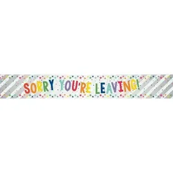 Sorry You`re Leaving Folien Banner 2,7m
