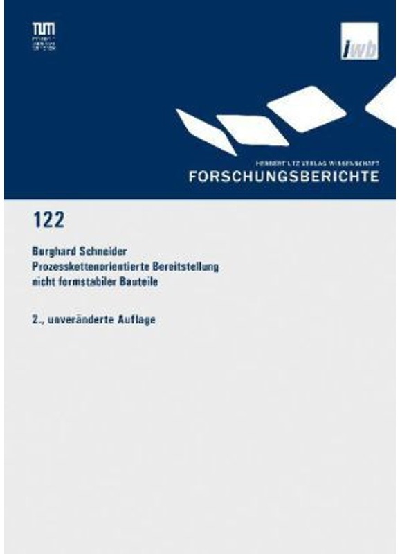 Prozesskettenorientierte Bereitstellung Nicht Formstabiler Bauteile - Burghard Schneider, Kartoniert (TB)