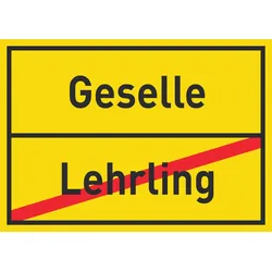 Geselle Lehrling Schild Ortsschild A1 (594x841mm)