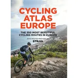 Universe Cycling Atlas Europe: The 350 Most Beautiful Cycling Trips in Europe