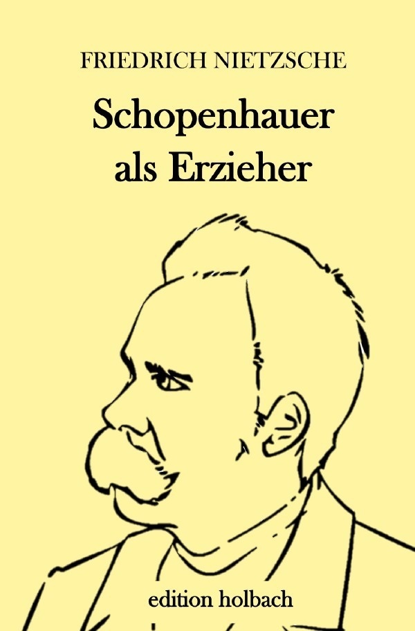 Schopenhauer Als Erzieher - Friedrich Nietzsche  Kartoniert (TB)
