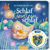 arsEdition Ich schenk dir ein Licht! Schlaf, Kindlein, schlaf