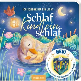 arsEdition Ich schenk dir ein Licht! Schlaf, Kindlein, schlaf