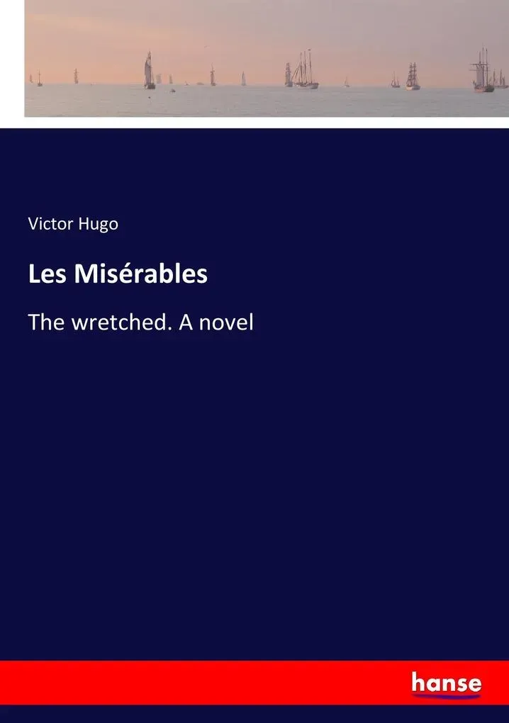 Preisvergleich Produktbild Les Misérables von Victor Hugo / hansebooks / Taschenbuch