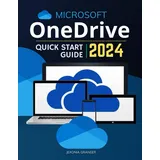 majosta Microsoft OneDrive Quick Start 2024 Guide: Mastering MS OneDrive in 2024 for Beginners | Modern Cloud Storage From Basic to Advanced Techniques