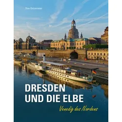 Dresden und die Elbe