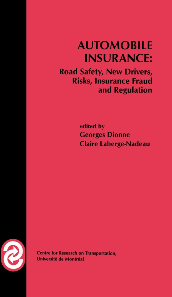 Automobile Insurance: Road Safety  New Drivers  Risks  Insurance Fraud And Regulation  Kartoniert (TB)