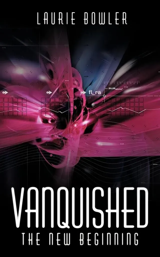 Preisvergleich Produktbild Vanquished von Laurie Bowler / AuthorHouse UK / Taschenbuch