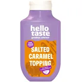 hellotaste Salted Caramel Sauce 250ml - kalorienreduziert, ohne Zuckerzusatz & voller Geschmack | Für Pancakes, Porridge, Joghurt uvm. | Vegan, aspartamfrei, sojafrei | 1 x 250ml