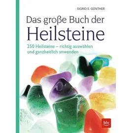 BLV Verlagsgesellschaft GmbH Das große Buch der Heilsteine