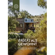 melissa johanna schumacher Anders als gewohnt: Leben in Tiny Houses, Jurten, Hausbooten, Earthships und mehr (Peace Love & Om, 2026): Inklusive Ideen zum Nachmachen & Unterkunftstipps zum Ausprobieren