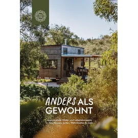 melissa johanna schumacher Anders als gewohnt: Leben in Tiny Houses, Jurten, Hausbooten, Earthships und mehr (Peace Love & Om, 2026): Inklusive Ideen zum Nachmachen & Unterkunftstipps zum Ausprobieren