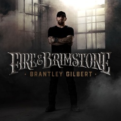 Fire & Brimstone - Brantley Gilbert. (CD)