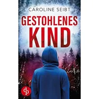 Dp DIGITAL PUBLISHERS GmbH Gestohlenes Kind