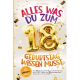 Bookmundo Alles was du zum 18. Geburtstag wissen musst::