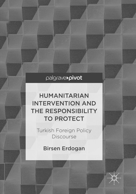 Humanitarian Intervention And The Responsibility To Protect - Birsen Erdogan  Kartoniert (TB)