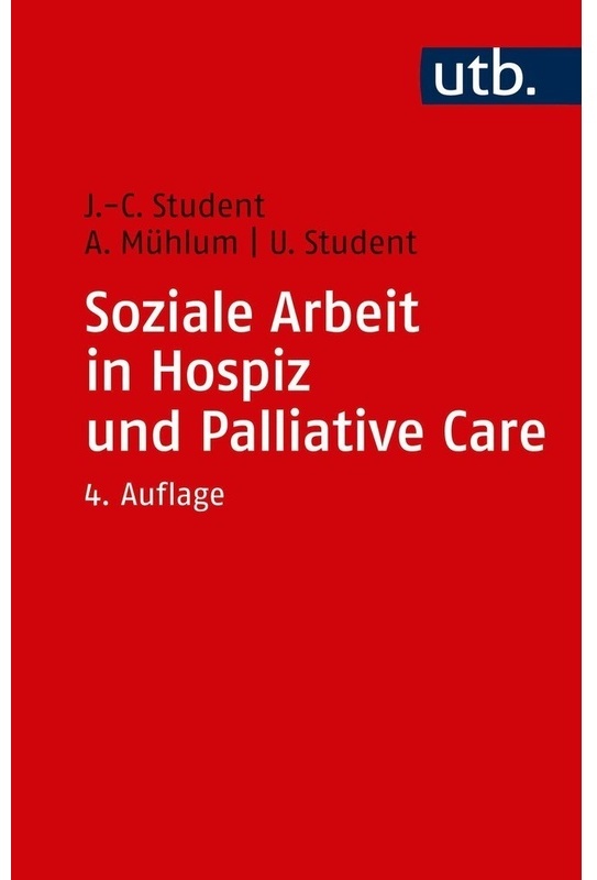 Soziale Arbeit In Hospiz Und Palliative Care - Johann Ch. Student  Albert Mühlum  Ute Student  Taschenbuch