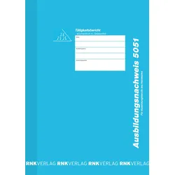 RNK-Verlag Formularbuch Ausbildungsnachweis, wöchentliche/monatliche Eintragungen DIN A4 60 Seiten