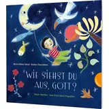 Gabriel Verlag Wie siehst du aus, Gott?