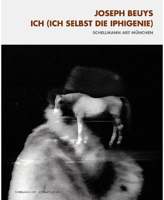 Ich (Ich Selbst Die Iphigenie) - Joseph Beuys  Gebunden