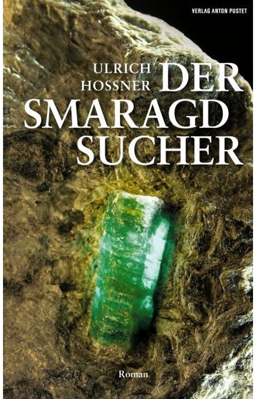 Der Smaragdsucher - Ulrich Hossner, Gebunden