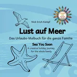 J.Lindeberg Lust auf Meer. Das Urlaubs-Malbuch für die ganze Familie.