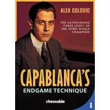 New in Chess Capablanca's Endgame Technique: