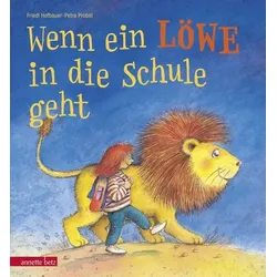 Wenn ein Löwe in die Schule geht . Ein Mini-Bilderbuch für die Schultüte