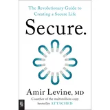 Tarcher Secure: The Revolutionary Guide to Creating a Secure Life