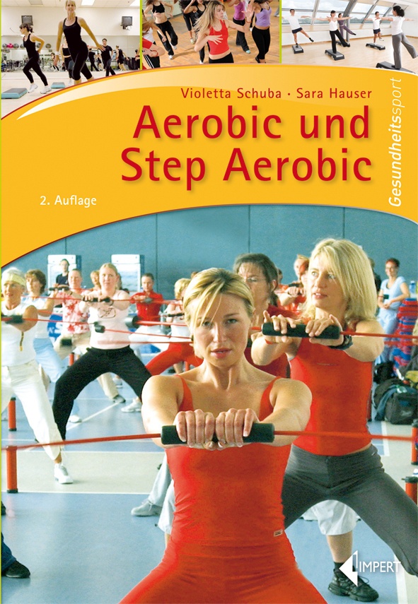 Aerobic Und Step Aerobic - Violetta Schuba  Sara Hauser  Kartoniert (TB)