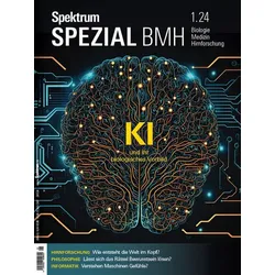 Spektrum Spezial BMH 1/2024 - KI und ihr biologisches Vorbild