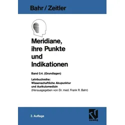 Meridiane, ihre Punkte und Indikationen