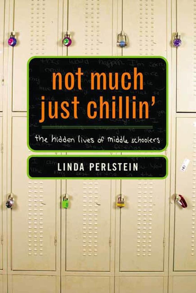 Not Much Just Chillin': eBook von Linda Perlstein