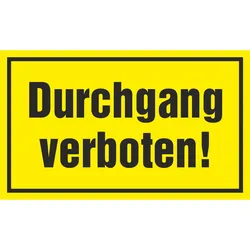 Hinweisschild - Durchgang verboten!