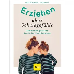 GU, Erziehen ohne Schuldgefühle
