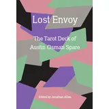 MIT Press Lost Envoy, revised and updated edition: The Tarot Deck of Austin Osman Spare