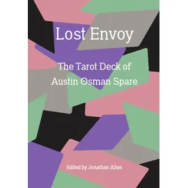 MIT Press Lost Envoy, revised and updated edition: The Tarot Deck of Austin Osman Spare