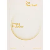 wasmuth verlag gmbh Der Nachhalt: Prolog - Prologue