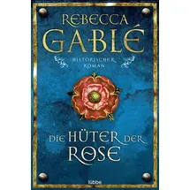 Lübbe Die Hüter der Rose / Waringham Saga Band 2