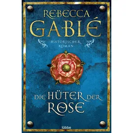 Lübbe Die Hüter der Rose / Waringham Saga Band 2