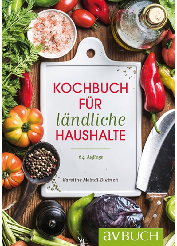 Kochbuch Für Ländliche Haushalte - Karoline Meindl-Dietrich, Gebunden