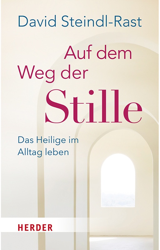 Auf Dem Weg Der Stille - David Steindl-Rast, Taschenbuch